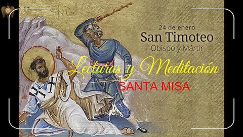 24 DE ENERO-SAN TIMOTEO