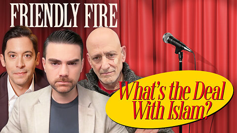 Friendly Fire | Let's Talk About the Radical Islam Problem