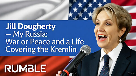 Jill Dougherty — My Russia: War or Peace and a Life Covering the Kremlin