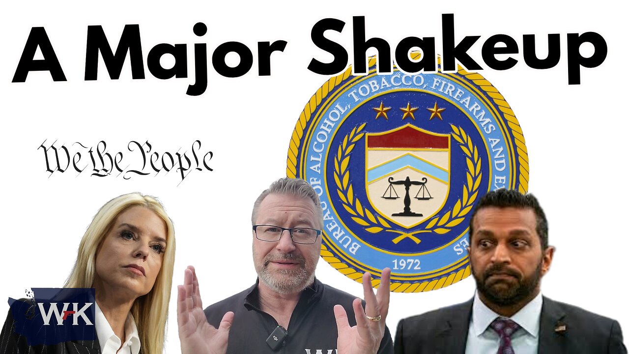 A Major Shakeup at ATF. Is This Good For Gun Owners?