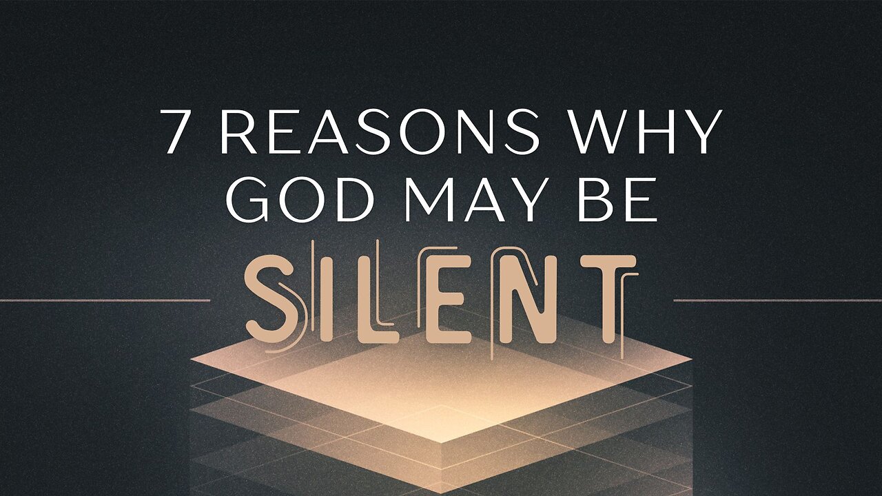 7 Reasons Why God May Be Silent April 19, 2025