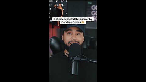 Candace ~ Nobody expected this answer