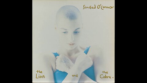 Sinéad O'Connor - The Lion and the Cobra (1987) [Complete LP] Canada