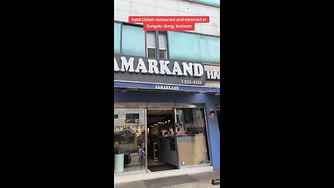 Halal Uzbek Restaurant and Minimart in Incheon, June 25