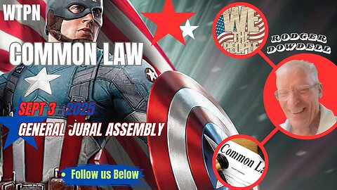 WTPN -COMMON LAW WITH RODGER DOWDELL - SEPT 3, 2025
