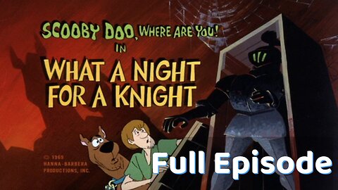 What a Night for a Knight (Full Episode) | Scooby Doo Classic