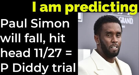 I am predicting: Paul Simon will fall, hit head 11/27 = P Diddy trial