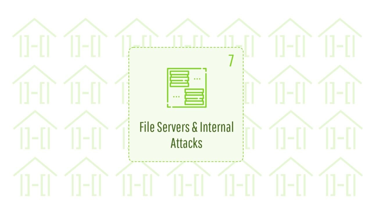 Hands-On Hacking: File Servers & Internal Attacks Theory