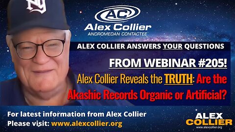 Alex Collier Reveals the TRUTH: Are the Akashic Records Organic or Artificial?