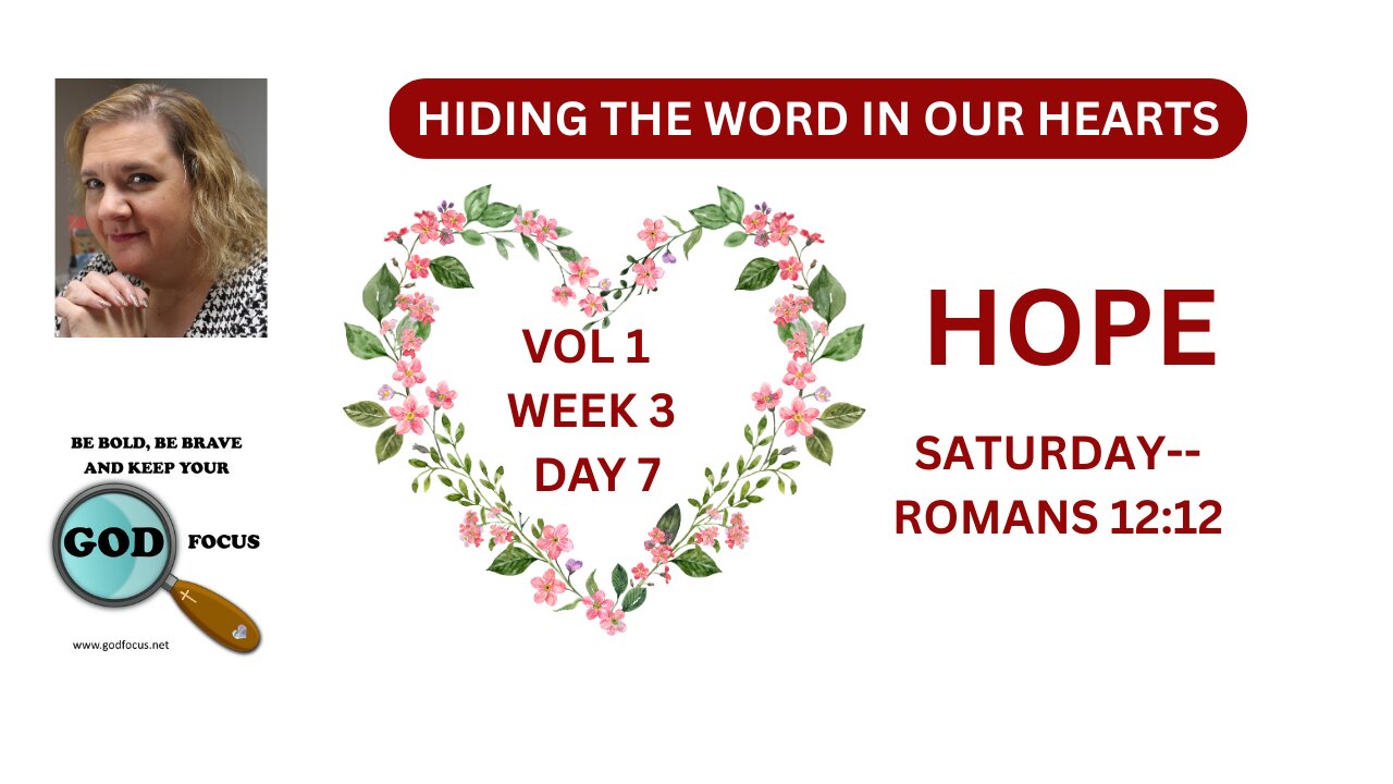 VOL1 WK3--HOPE--SAT--HIDING THE WORD IN OUR HEARTS