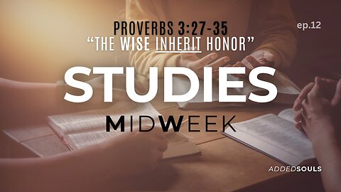 "The Wise will Inherit Honor"