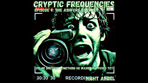 The Ashford Anomaly - Did He Uncover Something He Wasn’t Supposed To?: Cryptic Frequencies