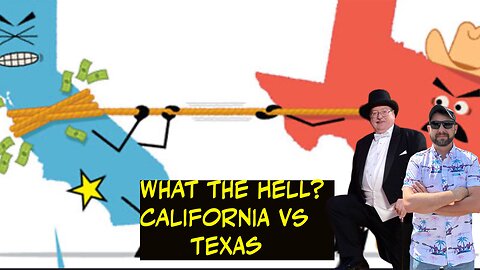 WHAT THE HELL? CALIFORNIA VS TEXAS