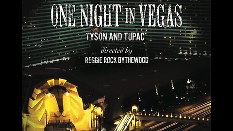 2Pac & MikeTyson - One Night in Vegas [DOCUMENTARY]
