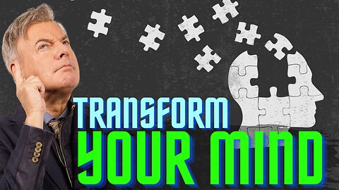 You Can’t Transform Your Mind Without This… And Almost No One is Talking About It