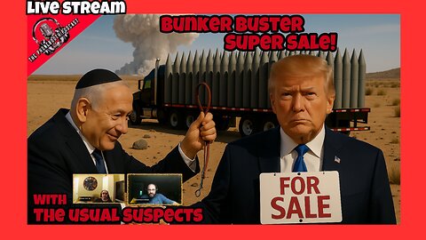 Trump Israel Bunker Buster Super Sale - Phone Booth Podcast LIVE