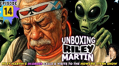 UNBOXING RILEY MARTIN - EPISODE 14 - FROM THE HOWARD STERN SHOW - RIGHT AFTER WATS?