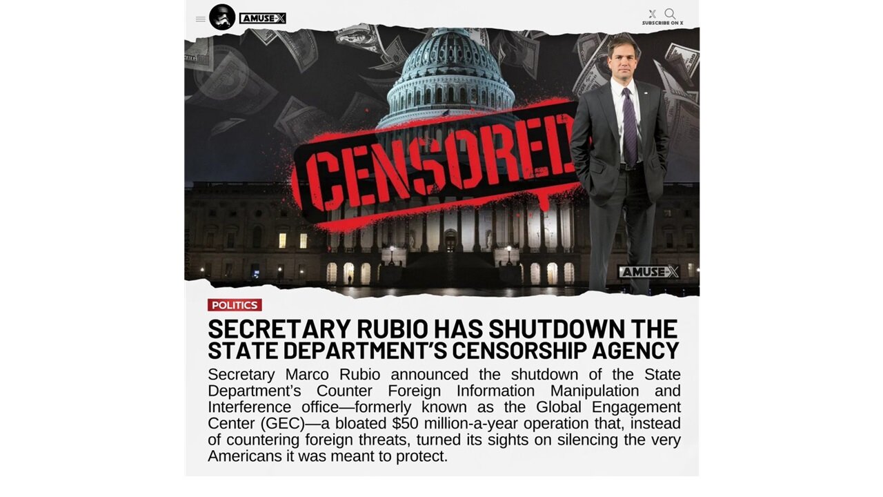 🚩 CENSORSHIP BE GONE 🪄 Sec Rubio ENDS the State Dept's CFIM