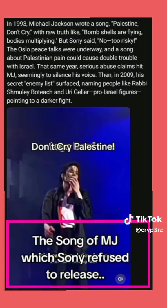 1993 Michael Jackson wrote a song called “Palestine Don’t cry" Sony Records would not let him release it