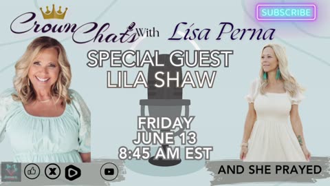 Crown Chats-And She Prayed with Lila Shaw