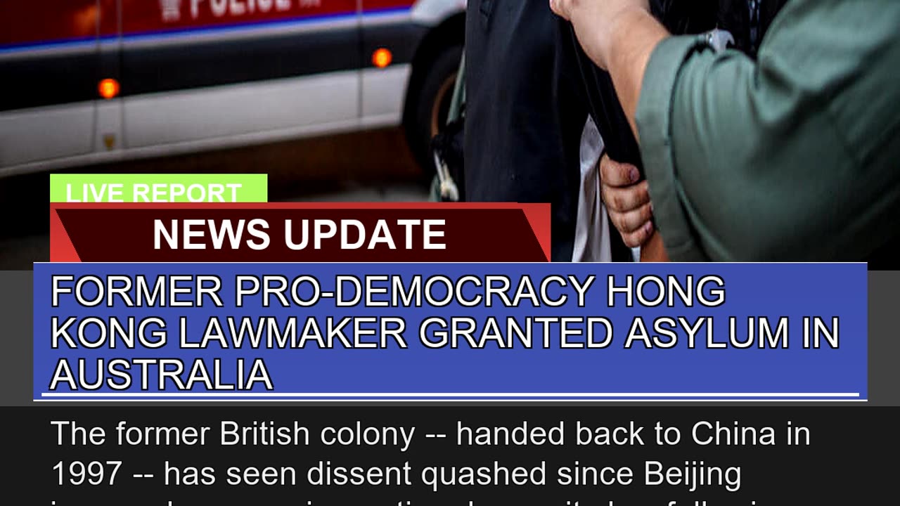 Former Prodemocracy Hong Kong Lawmaker Granted as