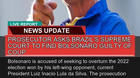 Prosecutor Asks Brazils Supreme Court to Find Bol