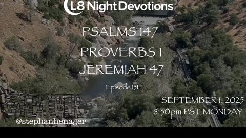 L8NIGHTDEVOTIONS REVOLVER -PSALM 147- PROVERBS 1- JEREMIAH 47- READING WORSHIP PRAYERS