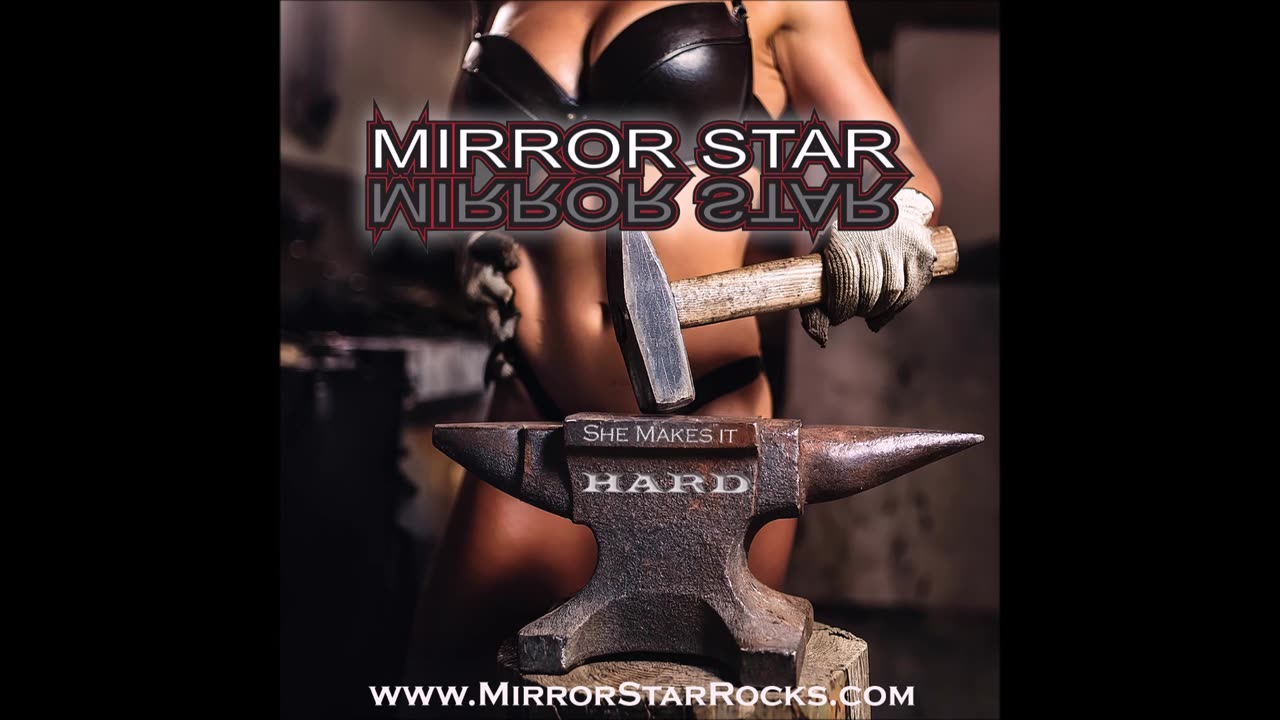 Mirror Star - She Makes it Hard
