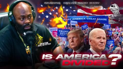RAVENING WOLVES RADIO: Episode 96 - Is America Divided?