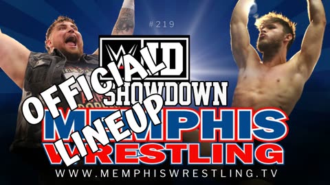 OFFICIAL LINEUP! MEMPHIS WRESTLING! Episode 219!