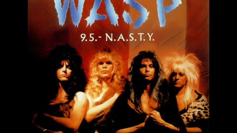W.A.S.P. .9.5.- N.A.S.T.Y 🇺🇸
