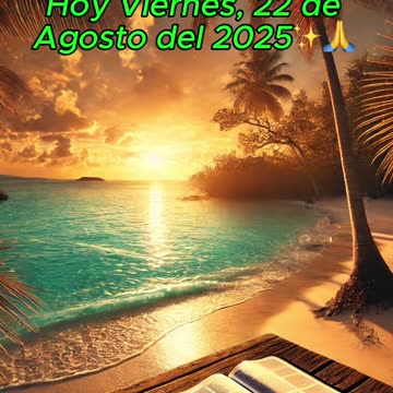 🙏✨Evangelio de Hoy Viernes, 22 de Agosto del 2025✨🙏