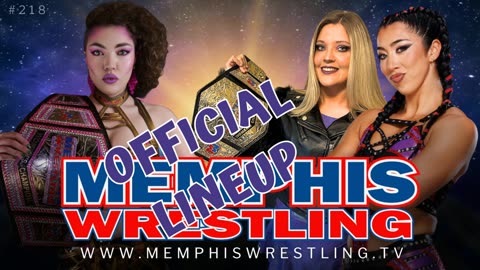 OFFICIAL LINEUP! MEMPHIS WRESTLING! Episode 218!
