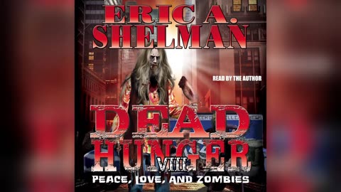 Dead Hunger VIII: Peace, Love & Zombies - BOOK EIGHT