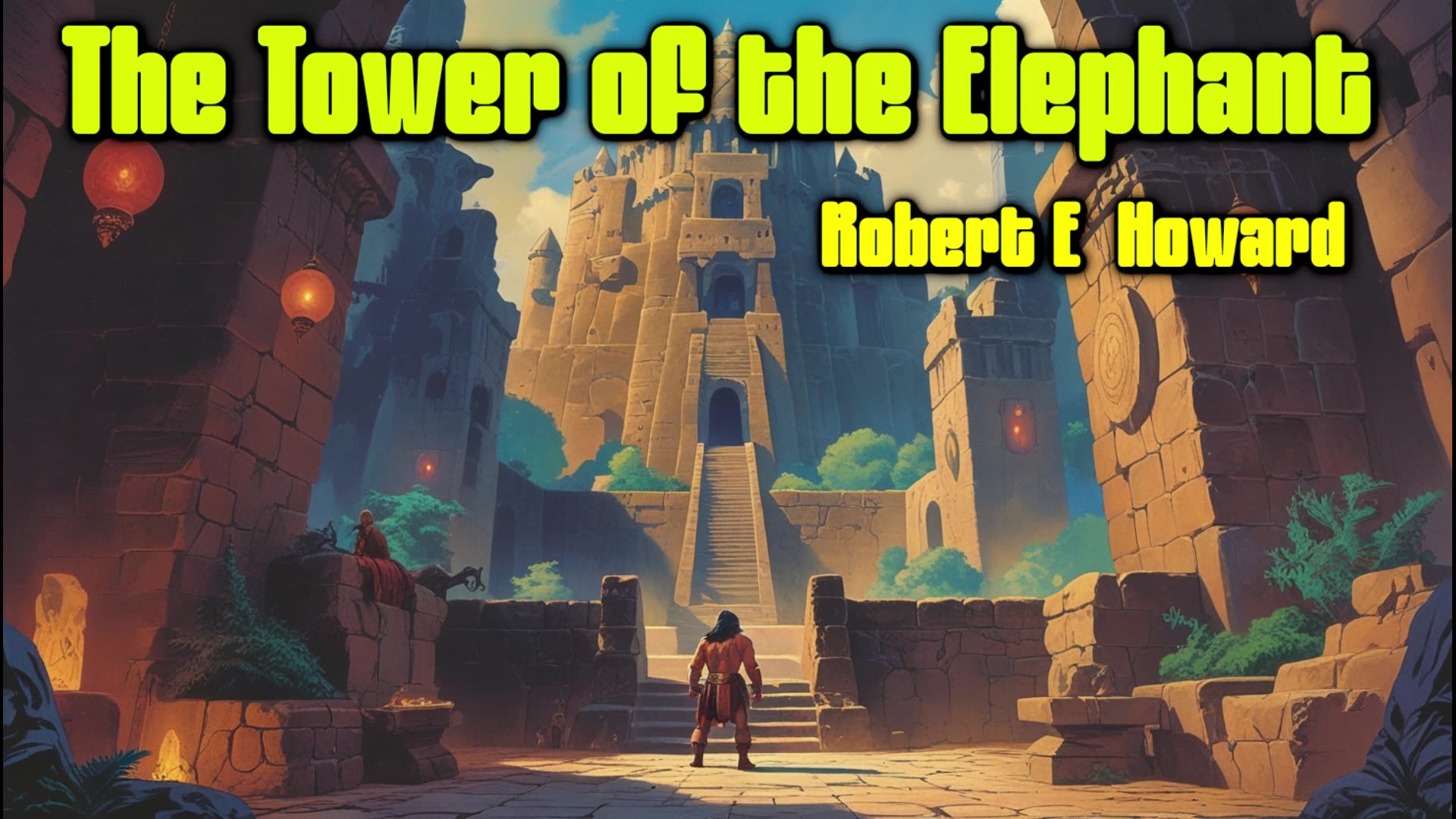 The Tower of the Elephant - Robert E. Howard