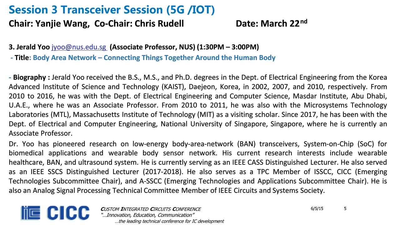 Body Area Network – Connecting Things Together Around the Human Body - Jerald Yoo IEEE SOLID STATE CIRCUITS SOCIETY