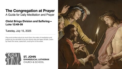 Christ Brings Division and Suffering—Luke 12:49-59