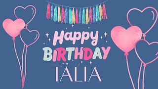 Happy Birthday Talia! | Chit Chat | Seed Clouding