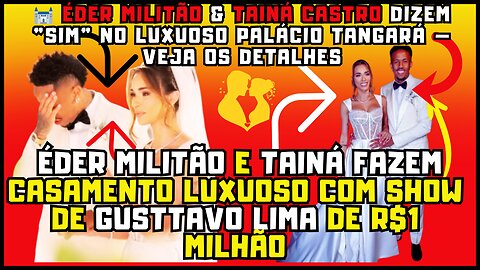Casamento milionário de #Militão e #Tainá tem buffet refinado, alianças Tiffany e drama do passado