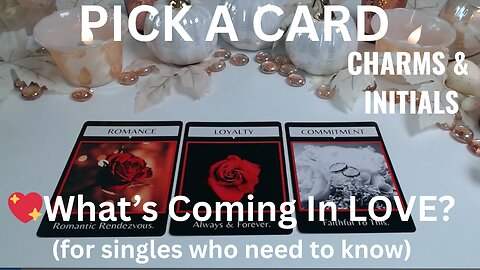 💖WHAT'S COMING IN LOVE? (for SINGLES who need to KNOW)🤯PICK A CARD❤️‍🔥🪄