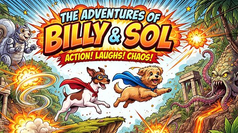 The Hilarious Adventures of Billy and Sol: Dog Antics 2024