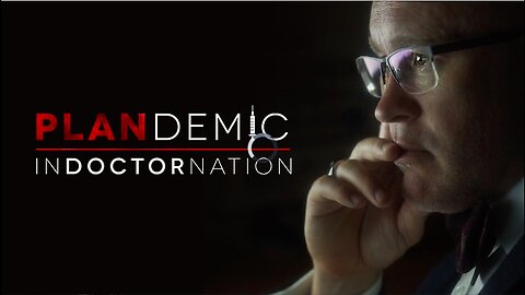 "Indoctrination: Plandemic 2"