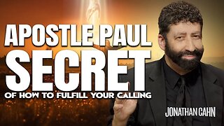 Apostle Paul Secret of How To Fulfill Your Calling | Jonathan Cahn Sermon
