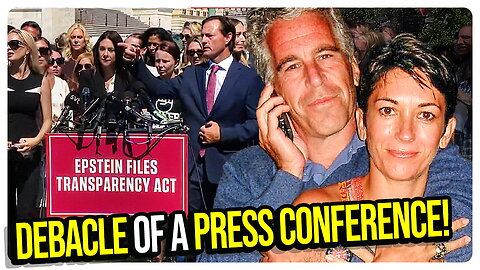 Epstein Press Conference DEBACLE! Missing Minute FOUND? Canada Continues to Fall! & MORE!