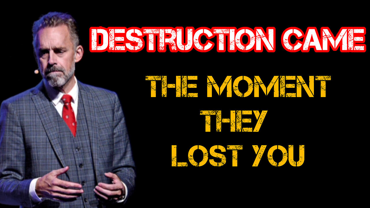 DESTRUCTION came the MOMENT they LOST you