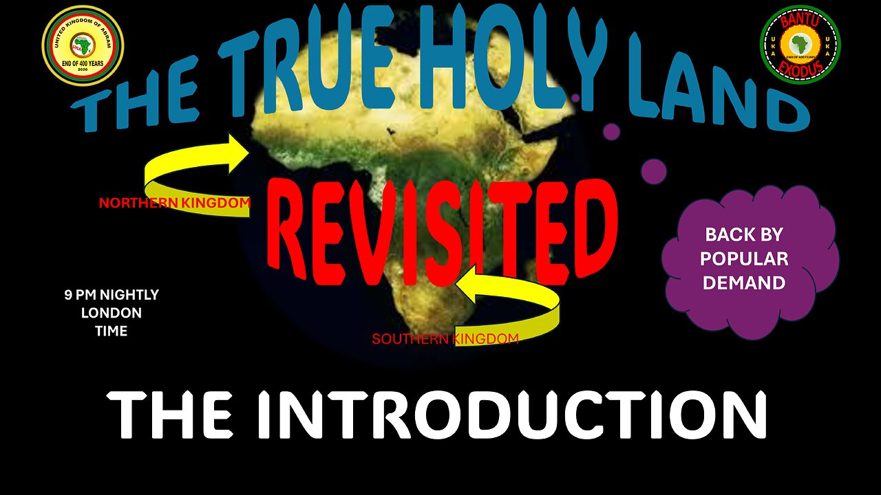 AFRICA IS THE HOLY LAND || THE TRUE HOLY LAND REVISITED || THE INTRODUCTION