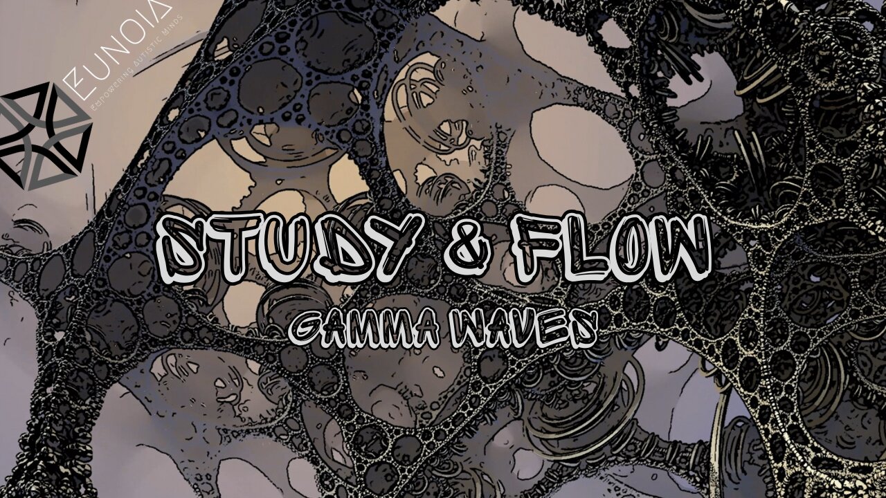 Study & Flow - Gamma Waves