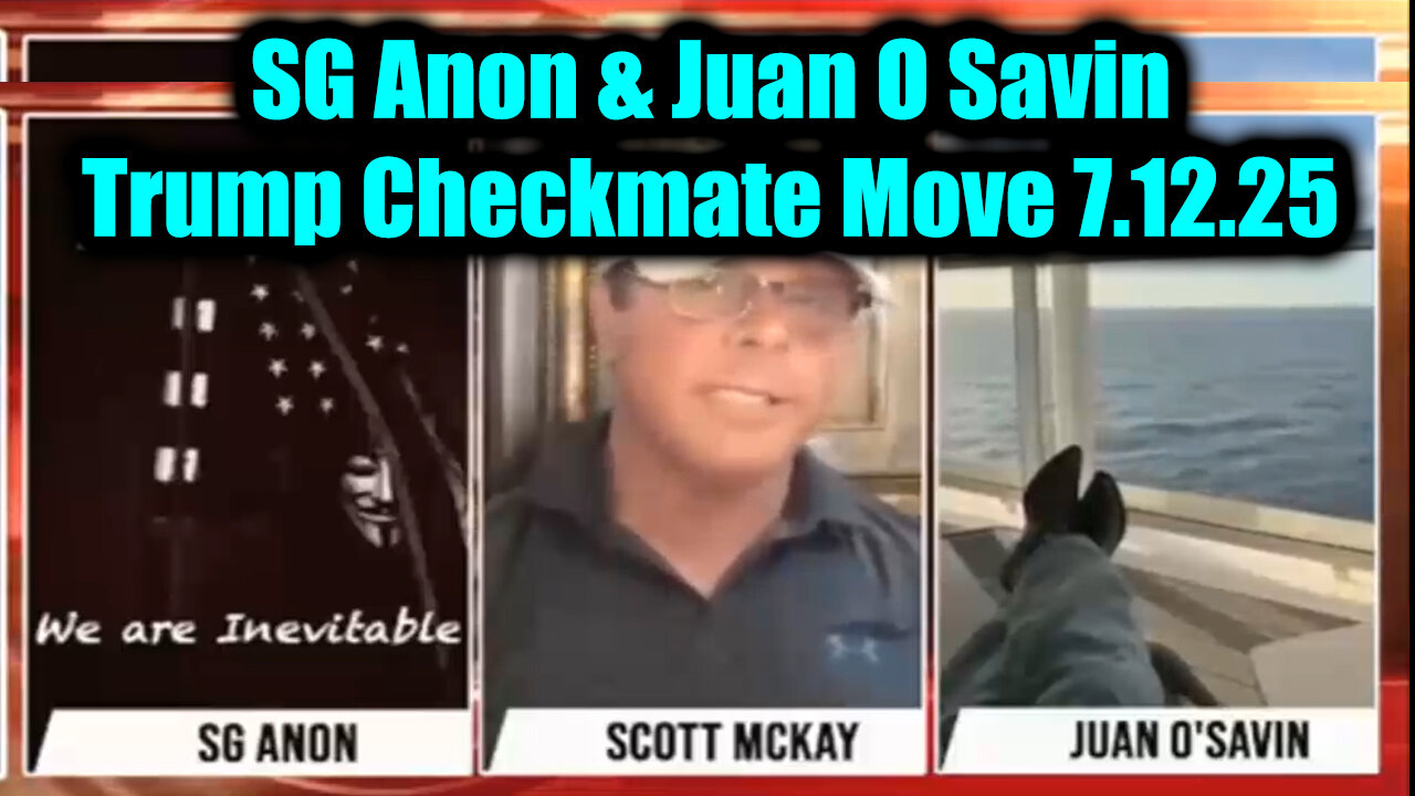 Trump Checkmate Move 7.12.25 - It’s About to Get Crazy