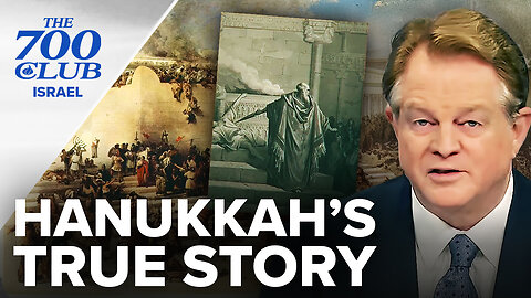 The Story Behind Hanukkah Like You’ve Never Heard | 700 Club Israel