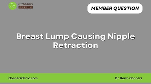 Help with a Breast Lump Causing Nipple Retraction